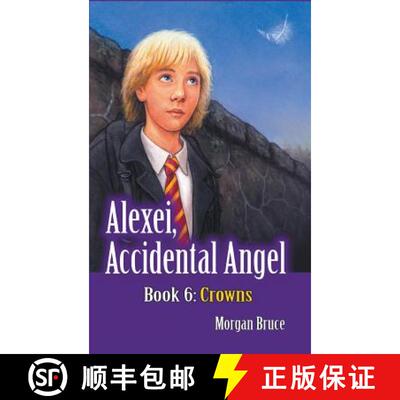 【3-4周达】精装 Crowns: Alexei, Accidental Angel - Book 6 [9781946540331]