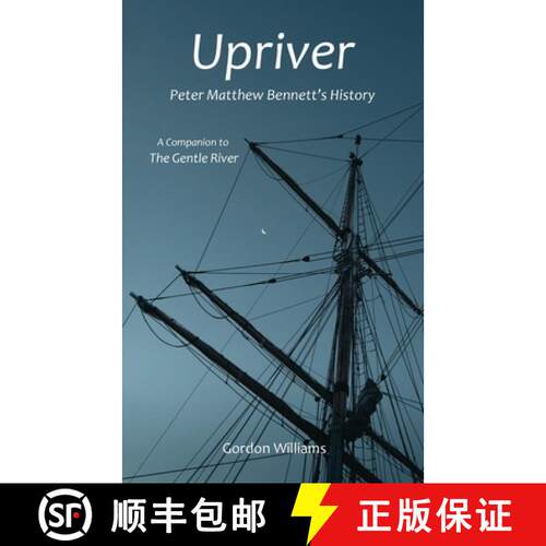 【3-4周达】Upriver: Peter Matthew Bennett's History [9781838303921]