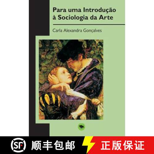 【3-4周达】Para uma Introdução à Sociologia da Arte [9788499165912]