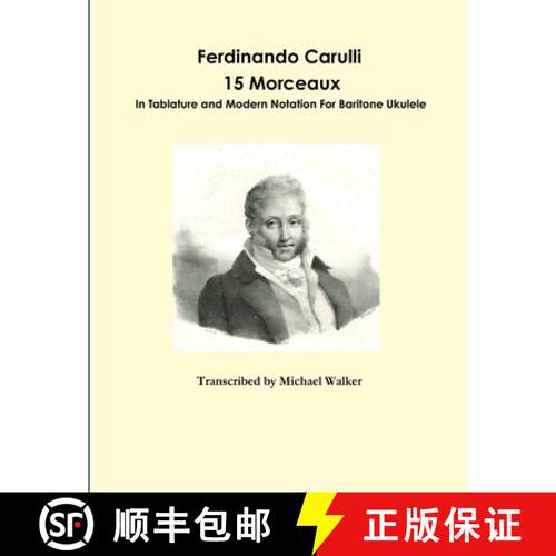 【3-4周达】Ferdinando Carulli 15 Morceaux  In Tablature and Modern Notation  For Baritone Ukulele [9781365378089]