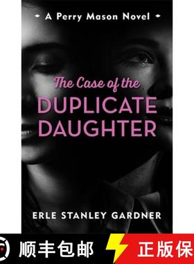 【3-4周达】The Case of the Duplicate Daughter : A Perry Mason novel [9781471920875]