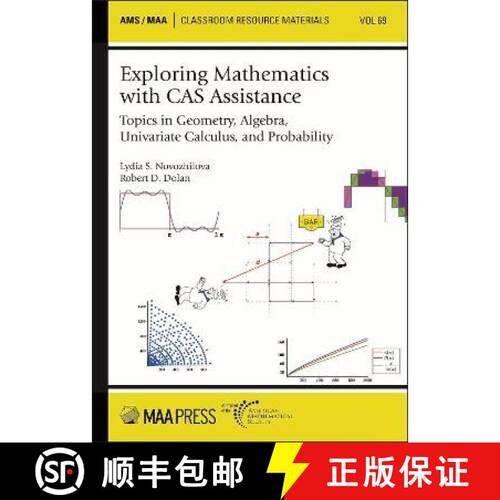 【3-4周达】Exploring Mathematics with CAS Assistance: Topics in Geometry, Algebra, Univariate Calculu... [9781470469887]