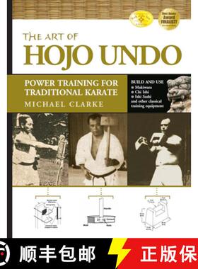 【3-4周达】The Art of Hojo Undo : Power Training for Traditional Karate [9781594394157]
