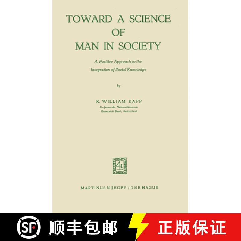【3-4周达】Toward a Science of Man in Society: A Positive Approach to the Integration of Social Knowl... [9789024705122]