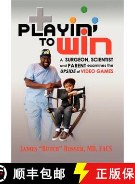 【3-4周达】Playin' to Win : A Surgeon, Scientist and Parent Examines the Upside of Video Games [9781600373619]