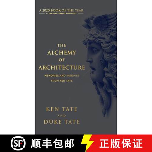 【3-4周达】精装 The Alchemy of Architecture: Memories and Insights from Ken Tate [9781951465063]