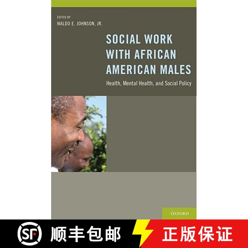 【2-3周达】Social Work With African American Males: Health, Mental Health, and Social Policy [9780195314366]