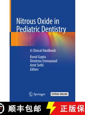 【3-4周达】Nitrous Oxide in Pediatric Dentistry: A Clinical Handbook [9783030296179]
