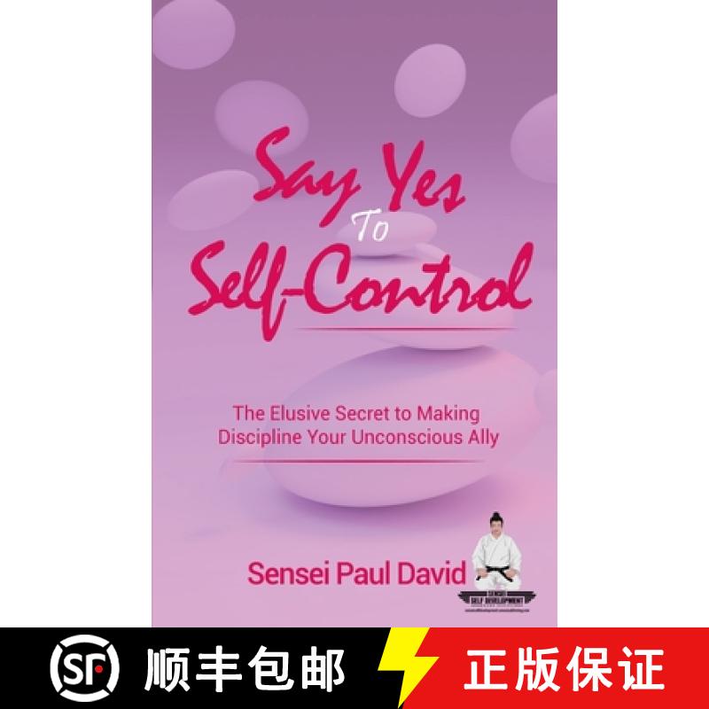 【3-4周达】Say Yes to Self-Control: The Elusive Secret to  Making Discipline Your Unconscious Ally [9781778480560]