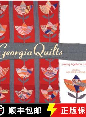 预订 Georgia Quilts: Piecing Together a History [9780820328508]