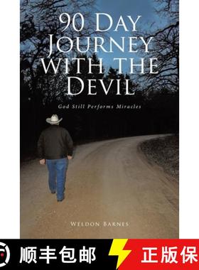 预订 90 Day Journey with the Devil: God Still Performs Miracles [9781636303048]