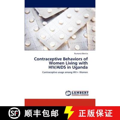 预订 Contraceptive Behaviors of Women Living with HIV/AIDS in Uganda [9783848492633]