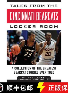 【3-4周达】Tales from the Cincinnati Bearcats Locker Room: A Collection of the Greatest Bearcat Stori... [9781613217153]