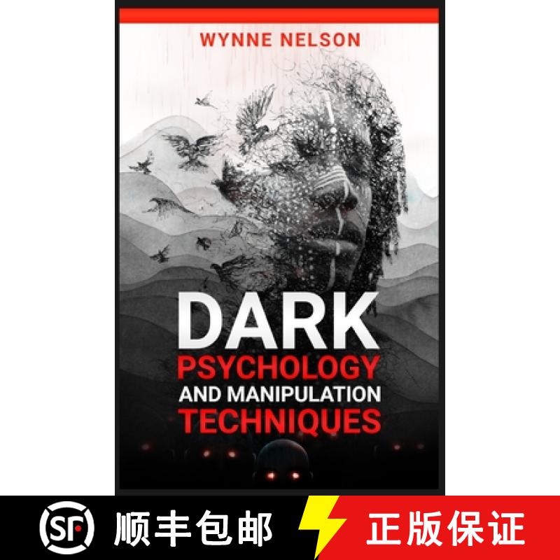 【3-4周达】Dark Psychology and Manipulation Techniques: The Ideal Guide to Understanding the Fundamen... [9783986539214]