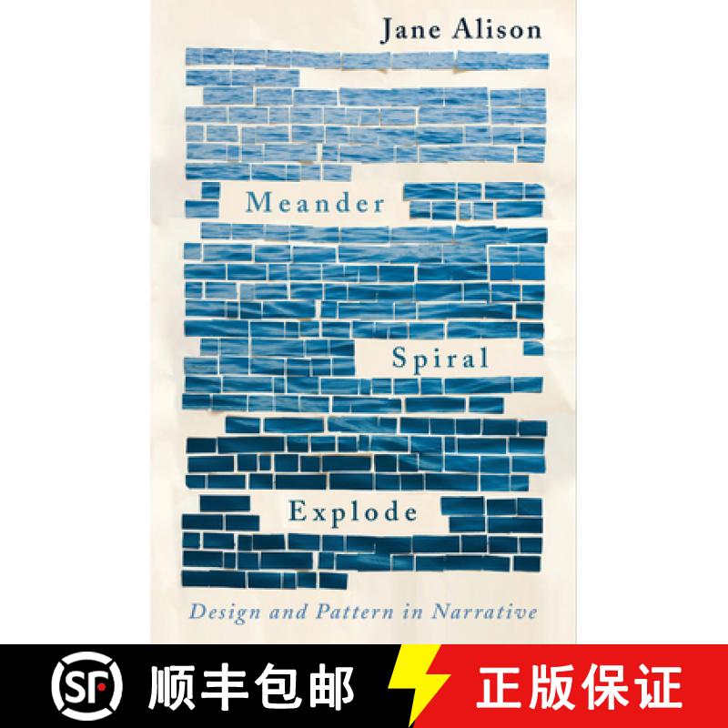 【3-4周达】Meander, Spiral, Explode: Design and Pattern in Narrative [9781948226134]