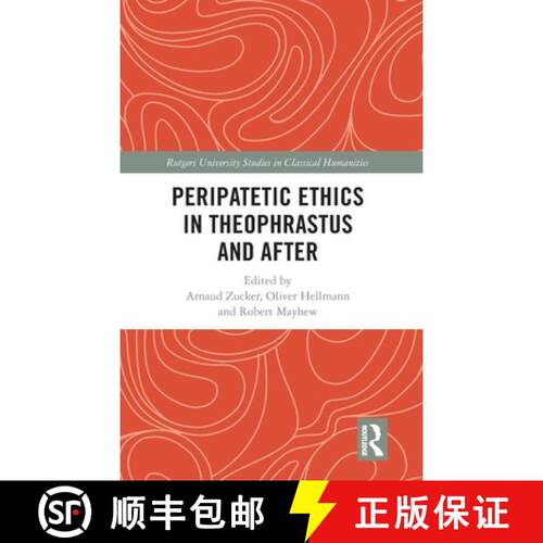 【3-4周达】精装 Peripatetic Ethics in Theophrastus and After [9781041352433]