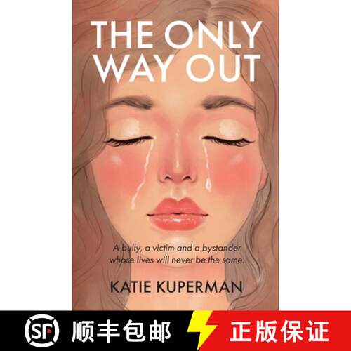 【3-4周达】The Only Way Out: A bully, a victim and a bystander whose lives will never be the same [9781738849628]