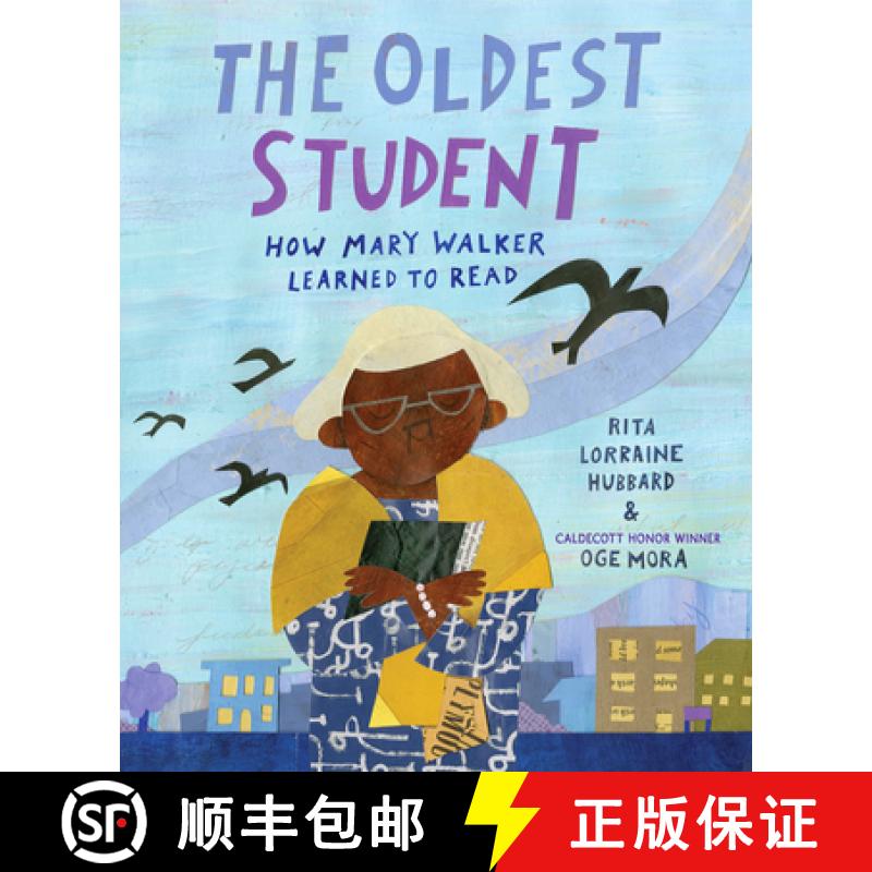 【3-4周达】The Oldest Student: How Mary Walker Learned to Read [9781524768294]