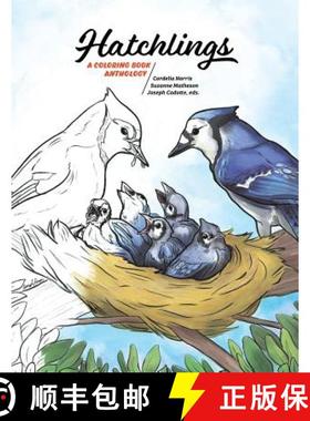预订 Hatchlings: A Coloring Book Anthology [9780988188990]
