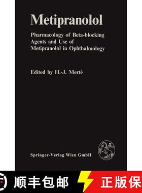 【3-4周达】Metipranolol: Pharmacology of Beta-blocking Agents and Use of Metipranolol in Ophthalmology [9783211818244]