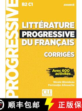 【3-4周达】Litterature progressive du francais - Niveau avance (B2/C1) - Corriges: Corriges avance - [9782090351828]