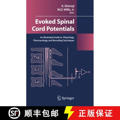 【3-4周达】Evoked Spinal Cord Potentials : An illustrated Guide to Physiology, Pharmocology, and Reco... [9784431563129]