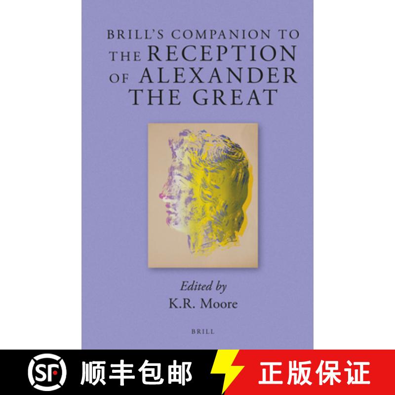 【3-4周达】Brill's Companion to the Reception of Alexander the Great [9789004285071]