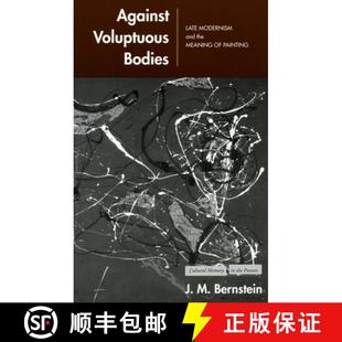 Against 9780804748957 Painting and 4周达 the Bodies Voluptuous Late Meaning Modernism