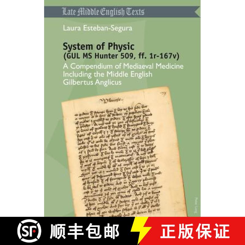 预订 System of Physic (GUL MS Hunter 509, ff. 1r-167v) : A Compendium of Mediaeval Medicine Including... [9783034300773]