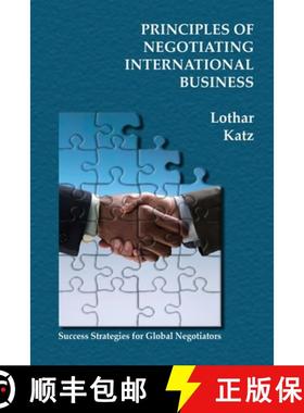 预订 Principles of Negotiating International Business: Success Strategies for Global Negotiators [9781419695032]