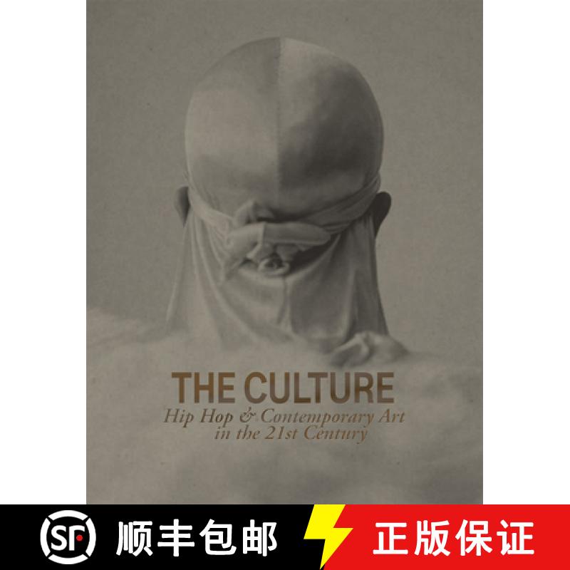 【3-4周达】The Culture: Hip Hop & Contemporary Art in the 21st Century [9781941366547]