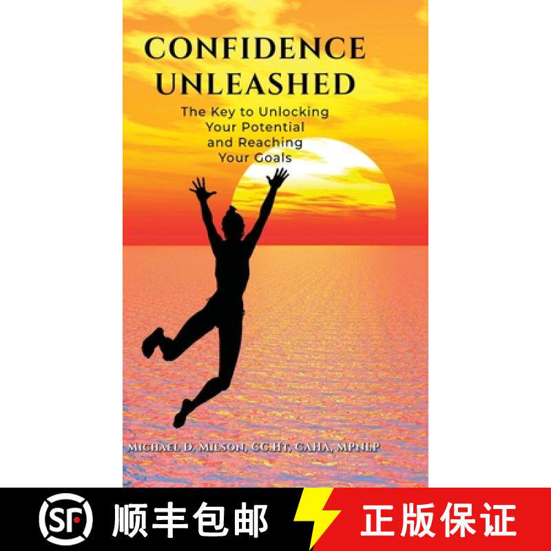 【3-4周达】Confidence Unleashed: The Key to Unlocking Your Potential and Achieving Your Goals [9781329564091]