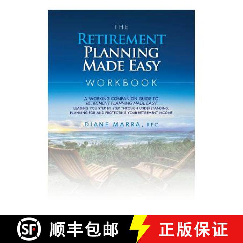 【3-4周达】The Retirement Planning Made Easy Workbook: a working companion guide to RETIREMENT PLANNI... [9780997221718]