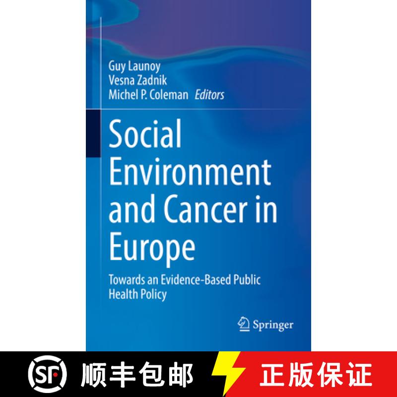 【3-4周达】Social Environment and Cancer in Europe: Towards an Evidence-Based Public Health Policy [9783030693282]