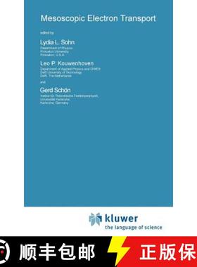 【3-4周达】Mesoscopic Electron Transport: Proceedings of the NATO Advanced Study Institute, 25 June-5... [9780792347378]
