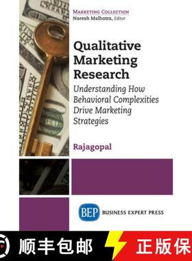 【3-4周达】Qualitative Marketing Research: Understanding How Behavioral Complexities Drive Marketing ... [9781949991017]