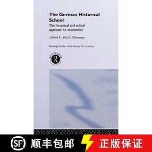 and Historical Ethical Economics The 4周达 9780415208000 German Approach School