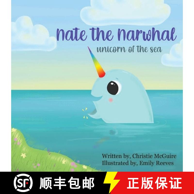【2-3周达】Nate the Narwhal: Unicorn of the sea [9781916626614]