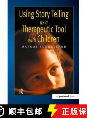 【3-4周达】Using Story Telling as a Therapeutic Tool with Children [9781138434189]