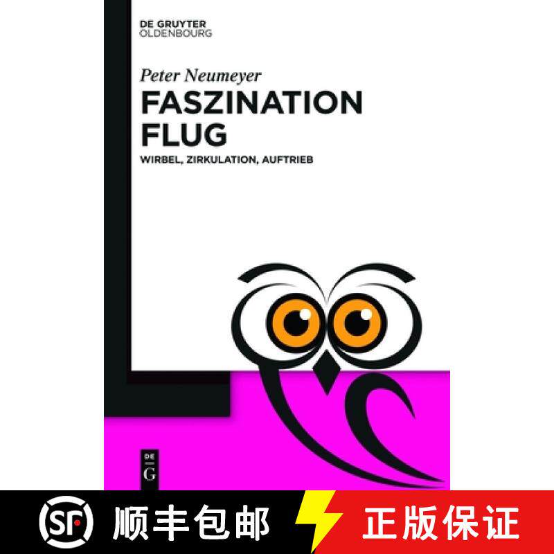 预订 Faszination Flug: Wirbel, Zirkulation, Auftrieb [9783111336008]