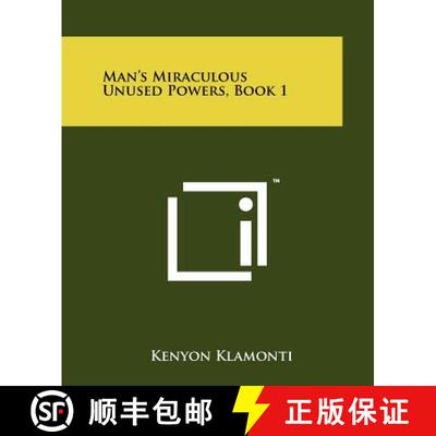 【3-4周达】Man's Miraculous Unused Powers, Book 1 [9781258132507]