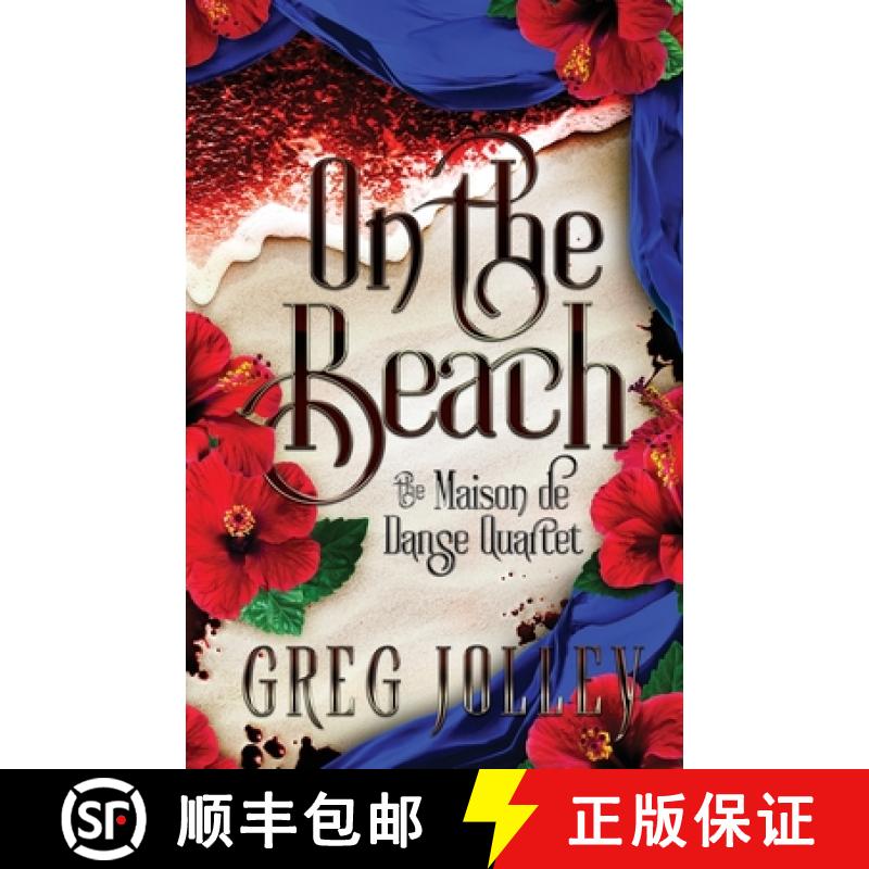 预订 On the Beach: Book Three of the Maison de Danse Quartet [9781087998978]
