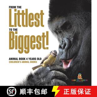 Children Biggest Littlest From Old Animal Books the Years 4周达 9798869430588 Book