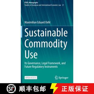 Commodity Governance Sustainable Regulatory 9783030894955 Future Use 4周达 Framework Legal Its Instrum... and