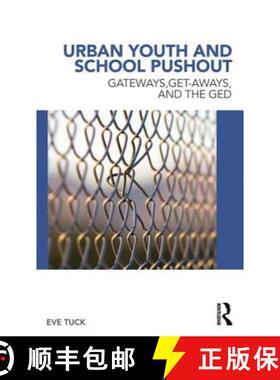 【3-4周达】Urban Youth and School Pushout : Gateways, Get-aways, and the GED [9780415886086]