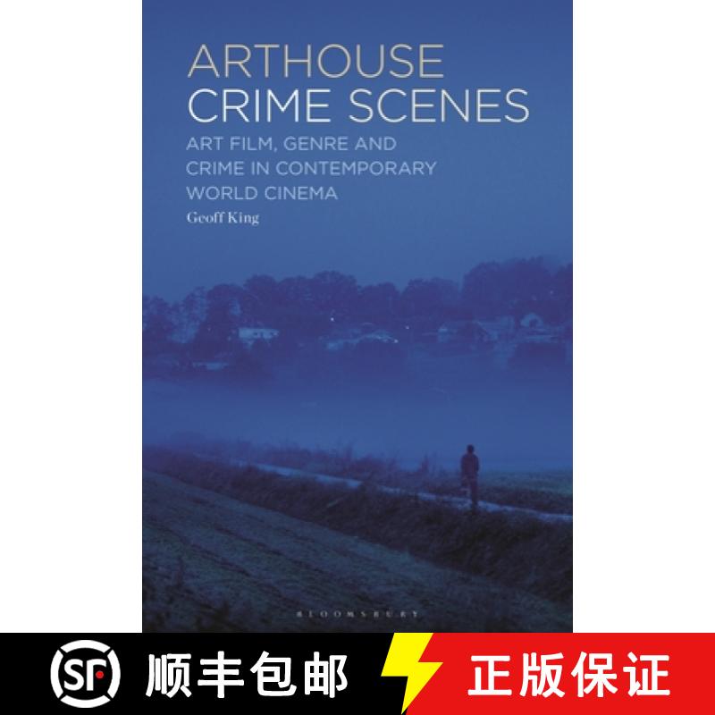 预订 Arthouse Crime Scenes: Art Film, Genre and Crime in Contemporary World Cinema [9798765108154]