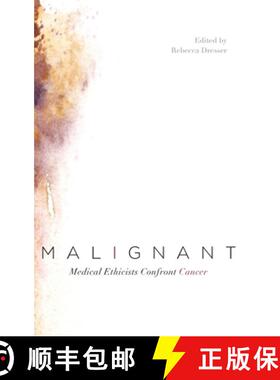 【3-4周达】Malignant: Medical Ethicists Confront Cancer [9780199757848]