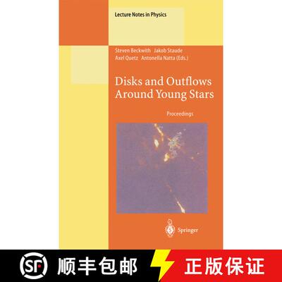 【3-4周达】Disks and Outflows Around Young Stars: Proceedings of a Conference Honouring Hans Elsässe... [9783662157206]