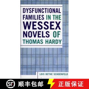 Wessex Novels Hardy Dysfunctional Thomas 4周达 9780761831693 Families the