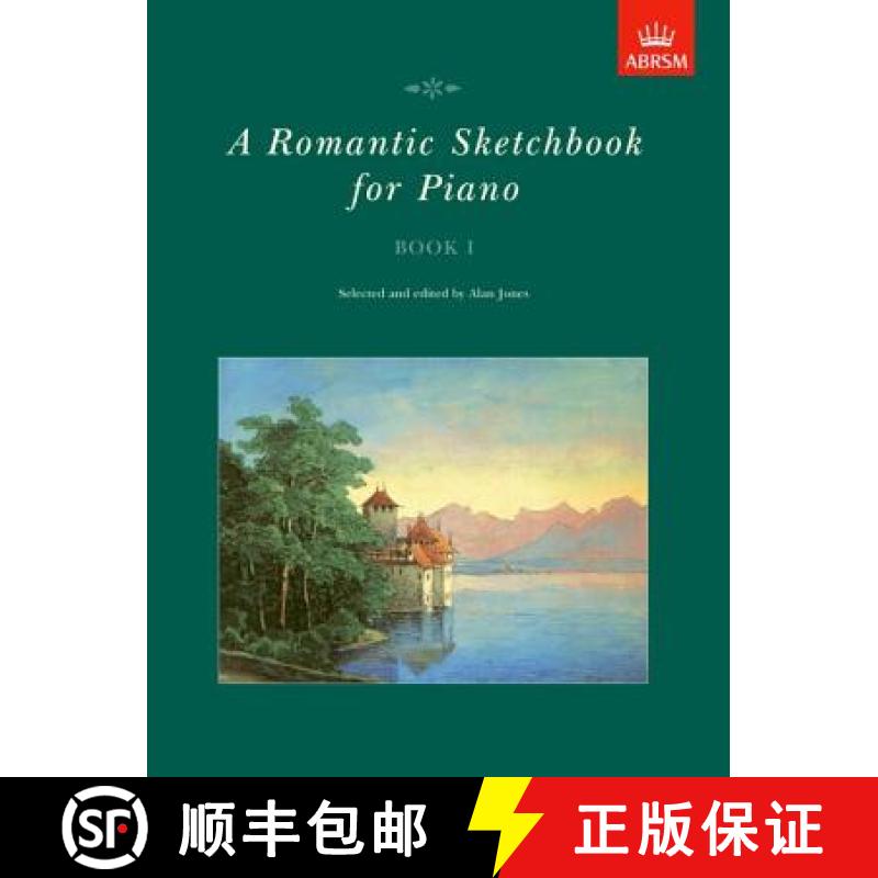 【2-3周达】A Romantic Sketchbook for Piano, Book I: Grades 1, 2 Bk. 1 (Romantic Sketchbook for Piano ... [9781854727152]